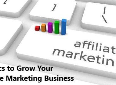 5 Tactics to Grow Your Affiliate Marketing Business in 2023.