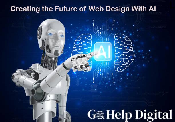 Creating the Future of Web Design With AI