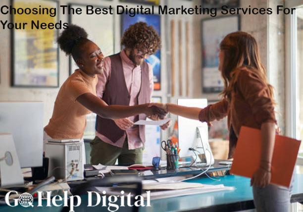 Choosing The Best Digital Marketing Services For Your Needs