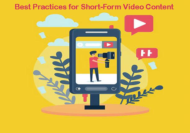 Best Practices for Short-Form Video Content