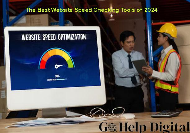 The Best Website Speed Checking Tools of 2024