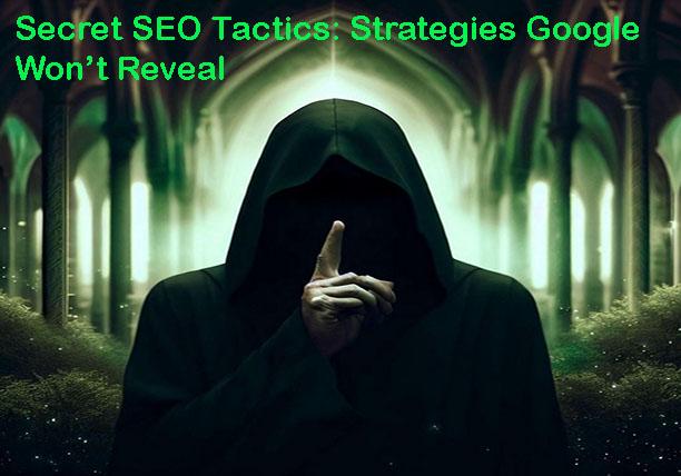 Secret SEO Tactics